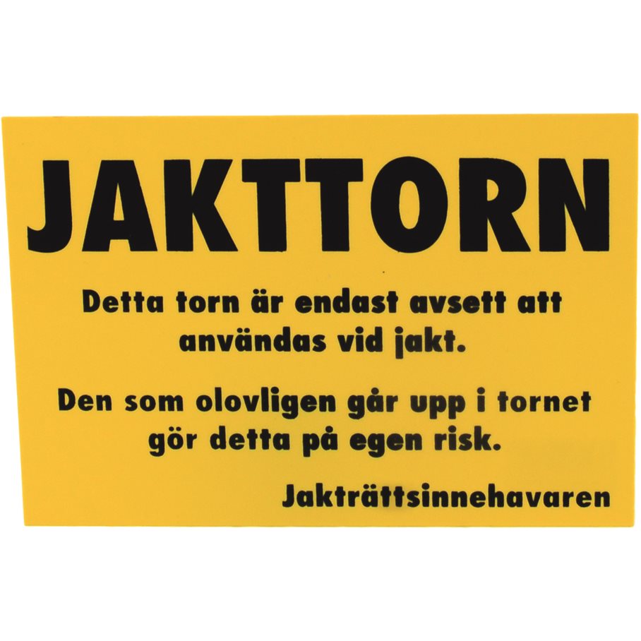 Varningsskylt Jakttorn, 21 x 15 cm YELLOW / EN STL