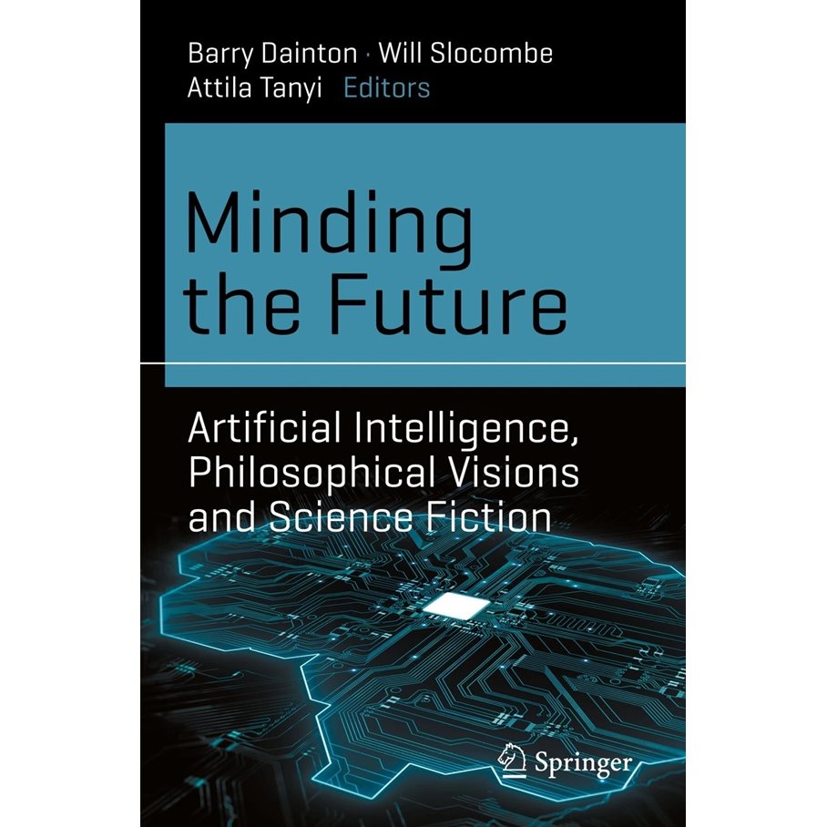 Minding the Future - Artificial Intelligence, Philosophical Visions and Science EN STL