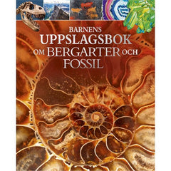 Barnens Uppslagsbok Om Bergarter Och Fossil EN STL