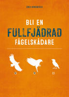 Bli en Fullfjädrad Fågelskådare, Erik Hirschfeld